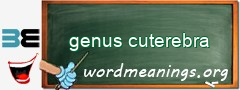 WordMeaning blackboard for genus cuterebra